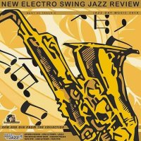 New Electro Swing: Jazz Review (2019) MP3