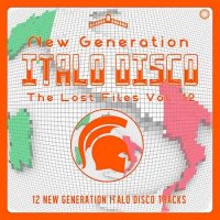 New Generation Italo Disco: The Lost Files Vol.12 (2020) MP3