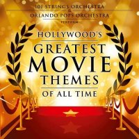 Hollywood's Greatest Movie Themes Of All Time (2019) MP3