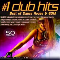 Number 1 Club Hits 2020: Best Of Dance, House & EDM Playlist Compilation (2020) MP3