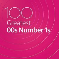 100 Greatest 00s Number 1s (2020) MP3