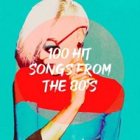 100 Hit Songs From The 80s (2020) MP3