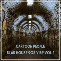 Cartoon People: Slap House 90s Vibe Vol.1 (2020) MP3