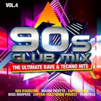 90s Club Mix Vol. 4: The Ultimative Rave & Techno Hits [2CD] (2020) MP3