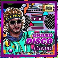 Grand Disco Mixer (2020) MP3