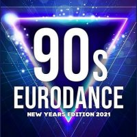 90's Best Eurodance: New Years Edition 2021 (2020) MP3