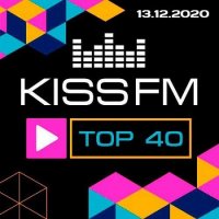 Kiss FM: Top 40 [13.12.2020] (2020) MP3