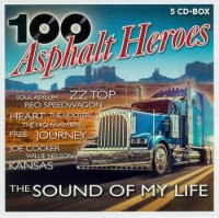 100 Asphalt Heroes - The Sound Of My Life [5CD] (2020) MP3