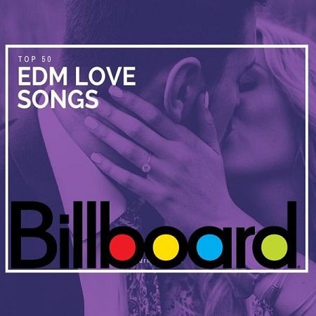 Billboard Top 50 EDM Love Songs of All Time (2021) MP3