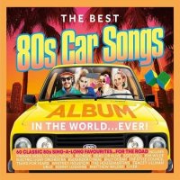 The Best 80s Car Songs Album In The World Ever [3CD] (2021) MP3