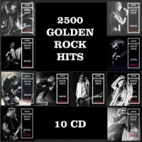 2500 Golden Rock Hits [10CD] (2019) MP3