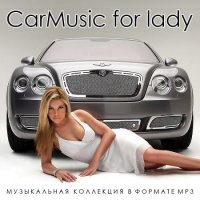 CarMusic for lady (2021) MP3