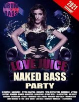 Love Juice: Naked Bass Party (2021)MP3