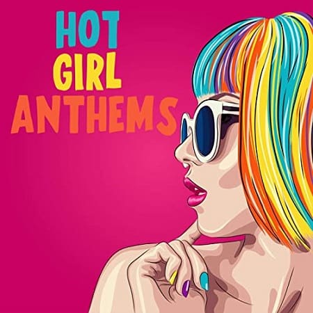 Hot Girl Anthems (2021) MP3