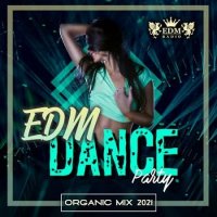 Organic EDM Dance Party (2021) MP3