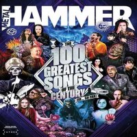 Metal Hammer: The 100 Greatest Songs of the Century (2021) MP3