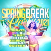 Spring Break Party 2021 [Powered By Xtreme Sound] (2021) MP3