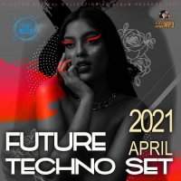 Future Techno April Set (2021) MP3