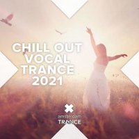 Chill Out Vocal Trance 2021 (2021) MP3