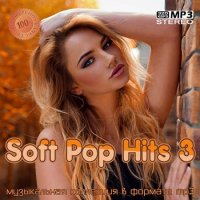 Soft Pop Hits 3 (2021) MP3