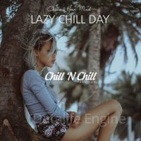 VA-Lazy Chill Day: Chillout Your Mind