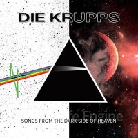 Die Krupps-Songs from the Dark Side of Heaven