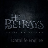 He Betrays-The Temple & The Fallen