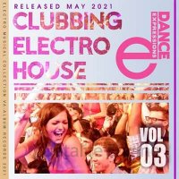 VA-E-Dance: Clubbing Electro House (Vol.03)