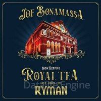 Joe Bonamassa-Now Serving: Royal Tea Live From The Ryman