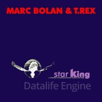 Marc Bolan & T. Rex-Star King