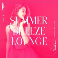 VA-Summer Breeze Lounge, Vol. 4