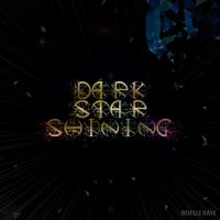 Neville Kaye-Dark Star Shining