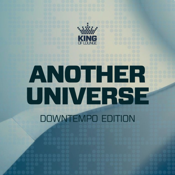 VA-Another Universe: Downtempo Edition