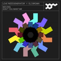 Love Regenerator ft. Eli Brown and Calvin Harris-Moving [EP, 24bit Hi-Res]