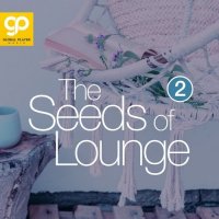 VA-The Seeds of Lounge: Vol. 2