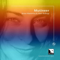 Jenna Mammina & Matt Rollings-Jenna Mammina & Matt Rollings - Mutineer [Audiophile Edition SEA]