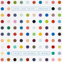 30 Seconds To Mars-Love Lust Faith + Dreams