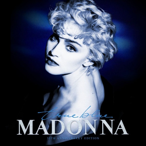 Madonna-True Blue [35th Anniversary Edition]