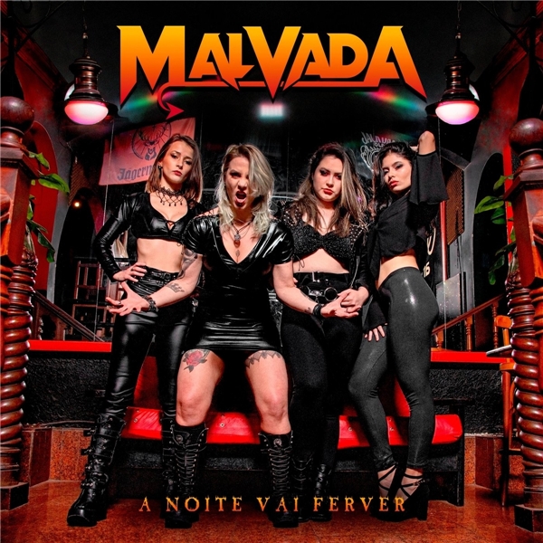 Malvada-A Noite Vai Ferver