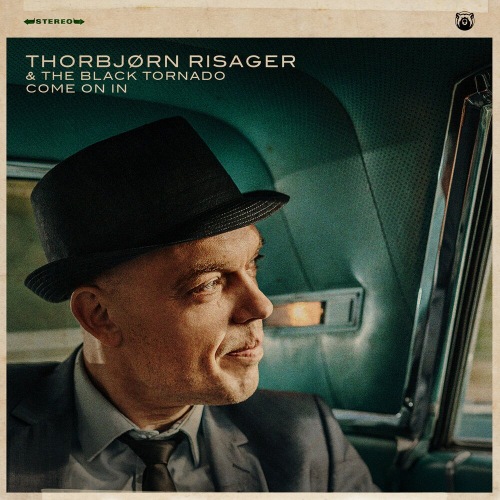 Thorbjorn Risager & The Black Tornado-Come On In