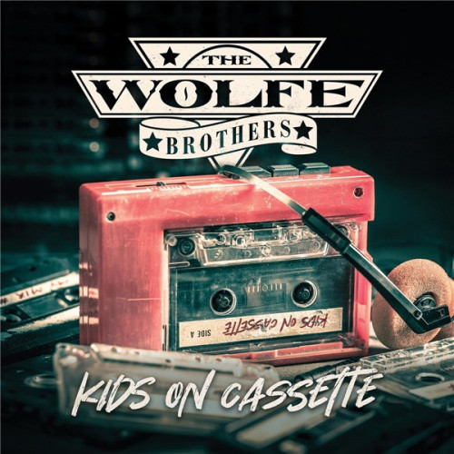 The Wolfe Brothers-Kids On Cassette