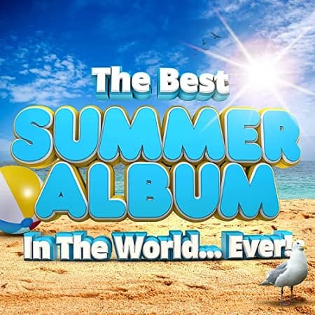 The Best Summer Album In The World...Ever! (2021) MP3