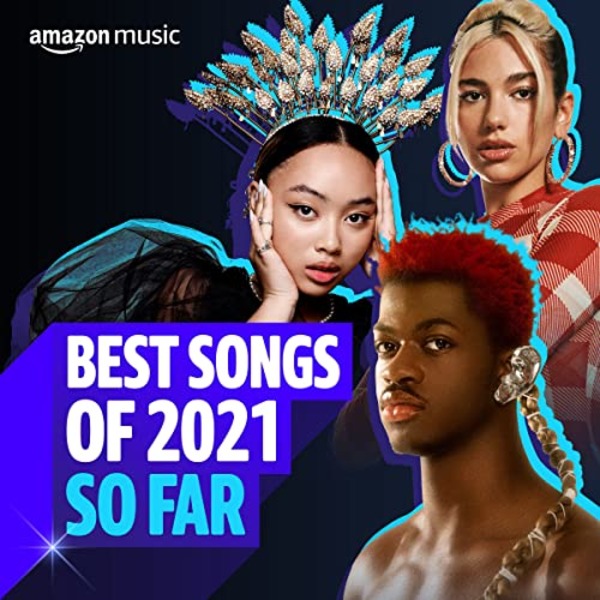 VA-Best Songs of 2021 So Far