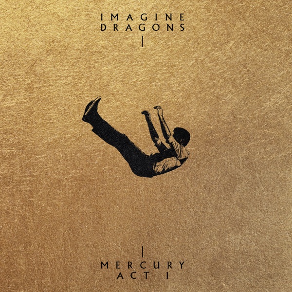 Imagine Dragons-Mercury - Act 1