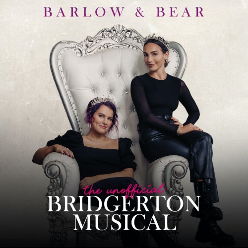 Barlow & Bear-The Unofficial Bridgerton Musical