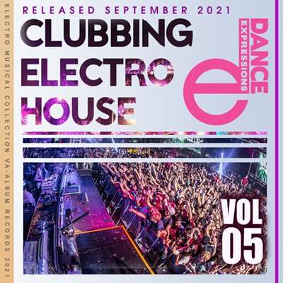 VA-Clubbing Electro House [Vol.05]