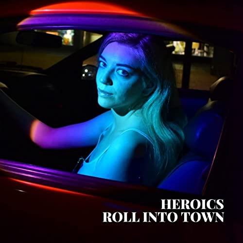 Heroics-Roll Into Town