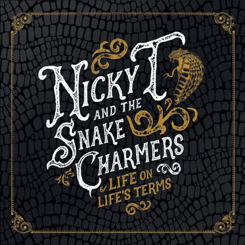 Nicky T and the Snake Charmers-Life on Life's Terms