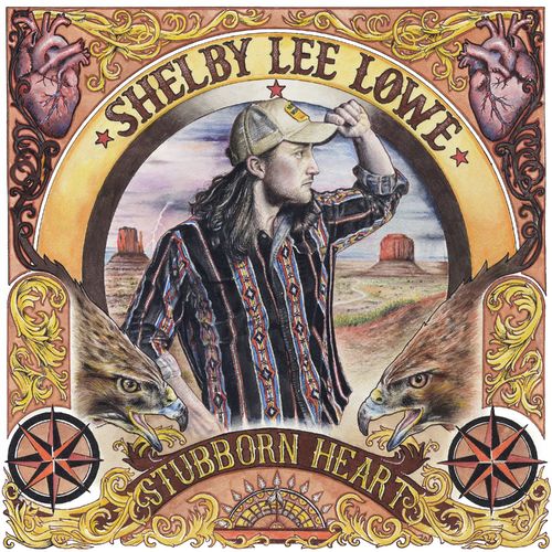 Shelby Lee Lowe-Stubborn Heart